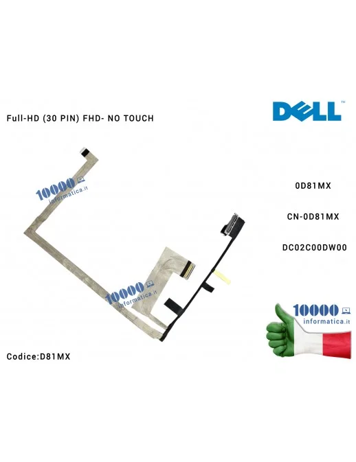 Cavo Flat LCD DELL Latitude 7280 7290 7380 7390 7480 7490 [FHD] (NO TOUCH) 0D81MX CN-0D81MX DC02C00DW00