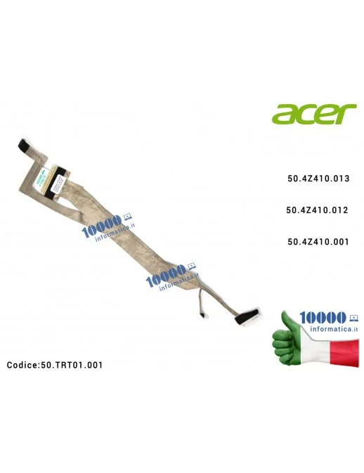 50.TRT01.001 Cavo Flat LCD ACER Extensa 5230 5230E 5630Z 5635Z TravelMate 5330 50.4Z410.013 50.4Z410.012 50.4Z410.001