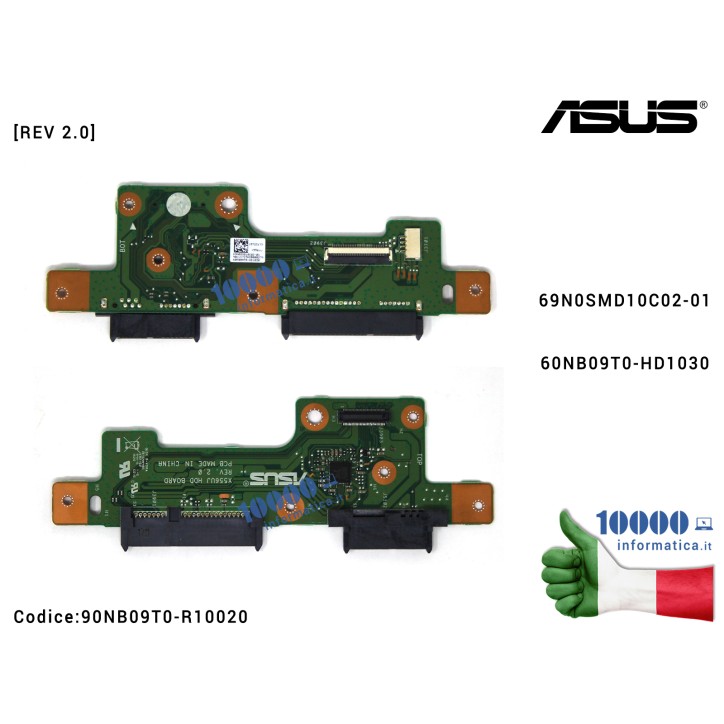 Connettore HDD Board Hard Disk [REV 2.0] ASUS X556 X556U X556UJ 69N0SMD10C02-01 60NB09T0-HD1030
