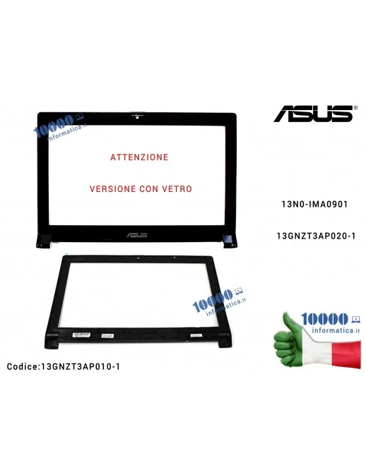Cornice Display Bezel LCD ASUS N53 N53DF N53J N53JF N53JG N53JI N53JN N53JQ N53SN [VETRO] 13N0-IMA0901 13GNZT3AP020-1