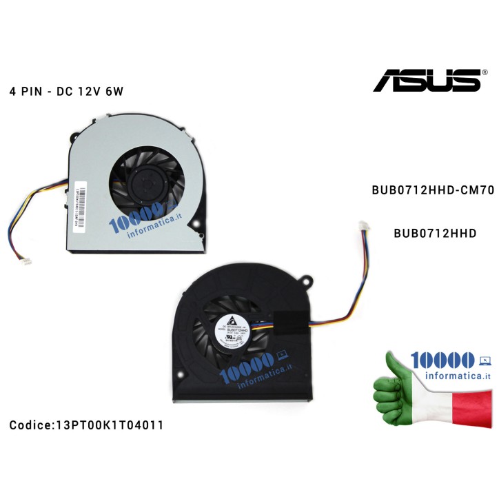 Ventola Fan CPU ASUS All In One ET1801I ET2020I ET2030A ET2030I ET2031I ET2221A (4 PIN) BUB0712HHD-CM70 BUB0712HHD