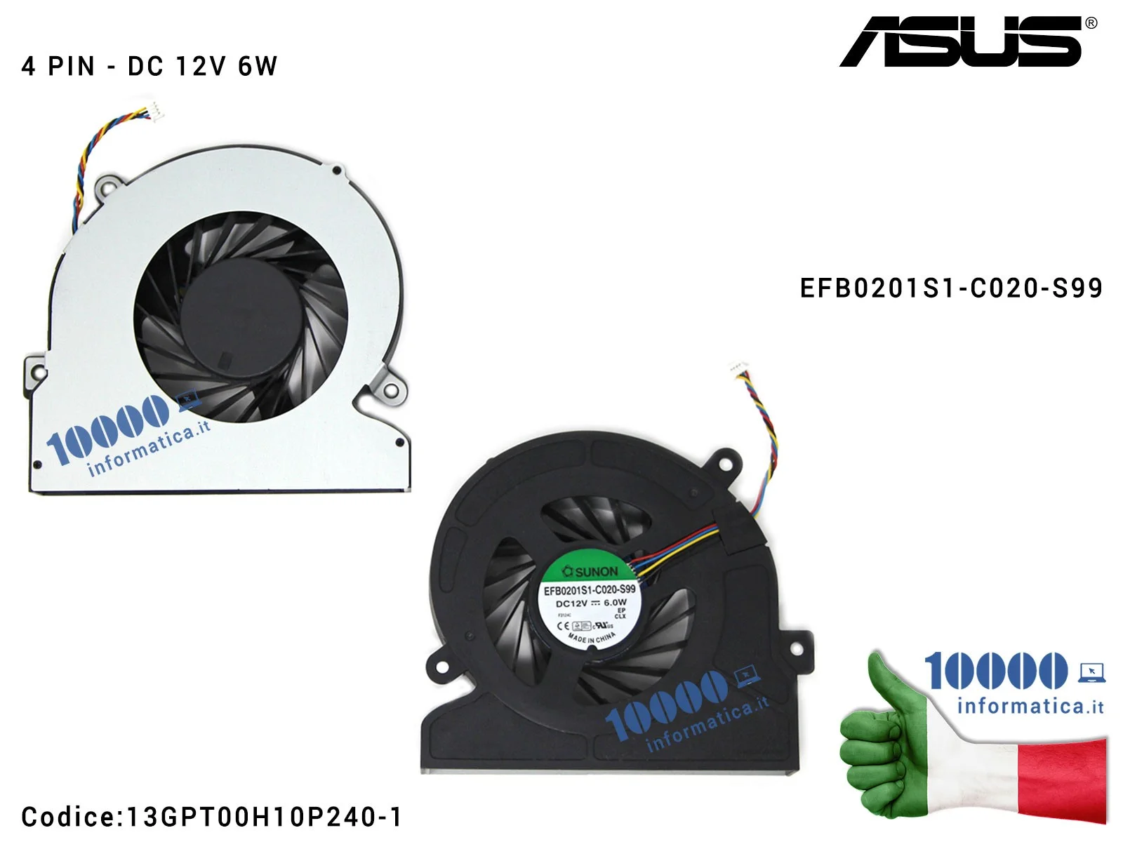 13GPT00H10P240-1 Ventola di Raffreddamento Fan CPU ASUS All In One ET2300I ET2300INTI ET2300IUTI ET2301INTH (4 PIN) EFB0201S1...