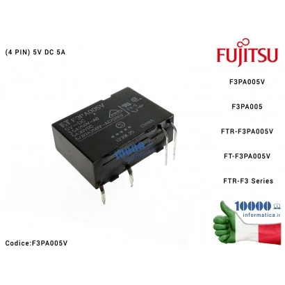 Relè Power Relay FUJITSU F3PA005V F3PA005 FTR-F3PA005V FT-F3PA005V FTR-F3 Series (4 PIN) DIP4 1 POLE 5V DC 5A TV-3 / TV-5