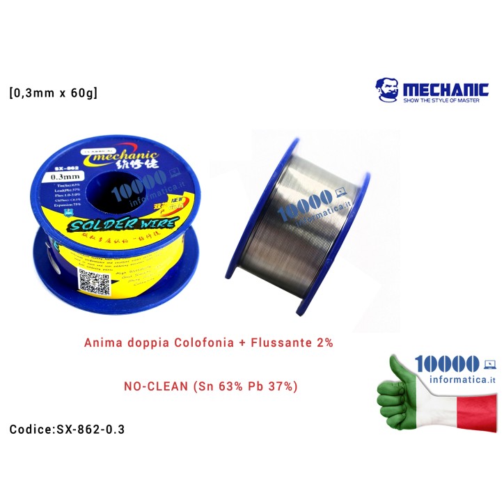 Stagno MECHANIC SX-862 [0,3mm x 60g] doppia anima Colofonia + Flussante 2% NO-CLEAN (Sn 63% Pb 37%) Bobina per Saldature Rotolo 