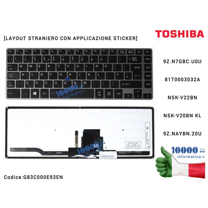 Tastiera Straniera TOSHIBA Tecra Z40 Z40-A (con PUNTATORE) [RETROILLUMINATA] 9Z.N7GBC.U0U BCUBC G83C000E93EN 81T0003032A NSK-V22