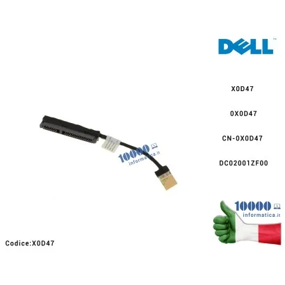 X0D47 Cavo Hard Disk HDD DELL Latitude 3550 E3350 CN-0X0D47 X0D47 0X0D47 DC02001ZF00