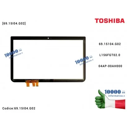 69.15I04.G02 Vetro Touch Screen TOSHIBA Satellite P50T-A P55T-A S50T-A M50T-A 69.15104.G02 L156FGT02.0 04AP-00AH000