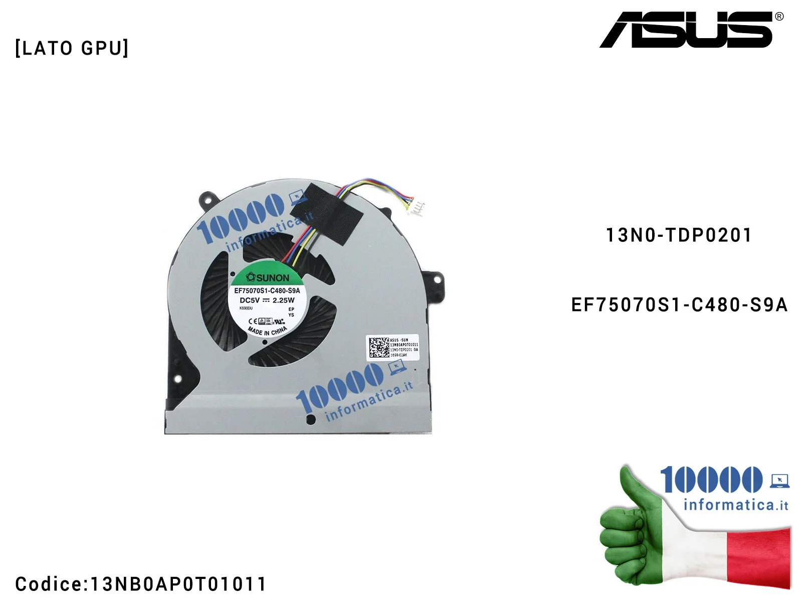 13NB0AP0T01011 Ventola di Raffreddamento Fan GPU ASUS ROG Strix GL502VT GL502V 13N0-TDP0201EF75070S1-C480-S9A