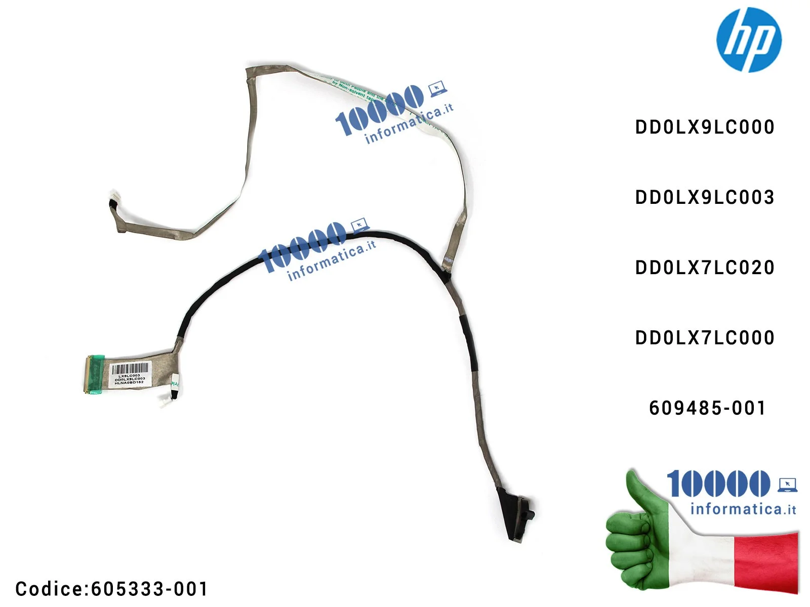 605333-001 Cavo Flat LCD HP Pavilion DV7-4000 DV7-4100 DV7-5000 DD0LX9LC000 DD0LX9LC003 DD0LX7LC020 DD0LX7LC000 609485-001