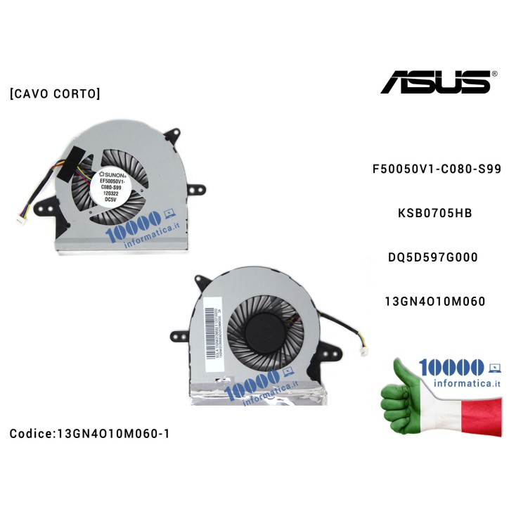 Ventola di Raffreddamento Fan CPU ASUS F401U X401U X501 F501 [CAVO CORTO] EF50050V1-C080-S99 KSB0705HBDQ5D597G000 13GN4O10M060