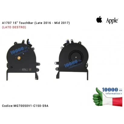 MG70050V1-C150-S9A Ventola Fan APPLE [DX] MacBook Pro A1707 15" TouchBar (Late 2016 - Mid 2017) (LATO DESTRO)