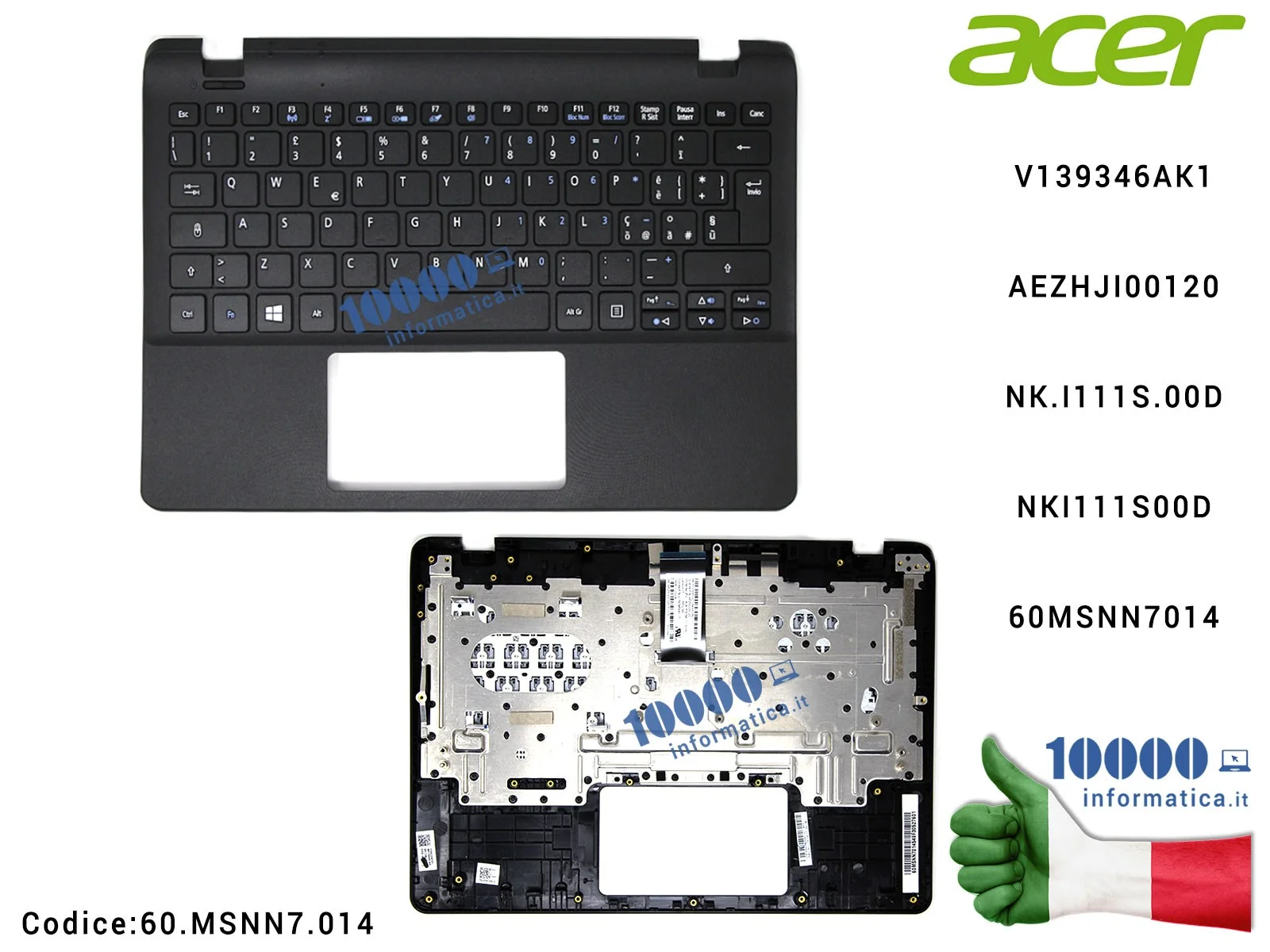 60.MSNN7.014 Tastiera Italiana Completa di Top Case Superiore ACER Aspire ES1-111 ES1-111M NKI111S00D V139346AK1AEZHJI00120 N...
