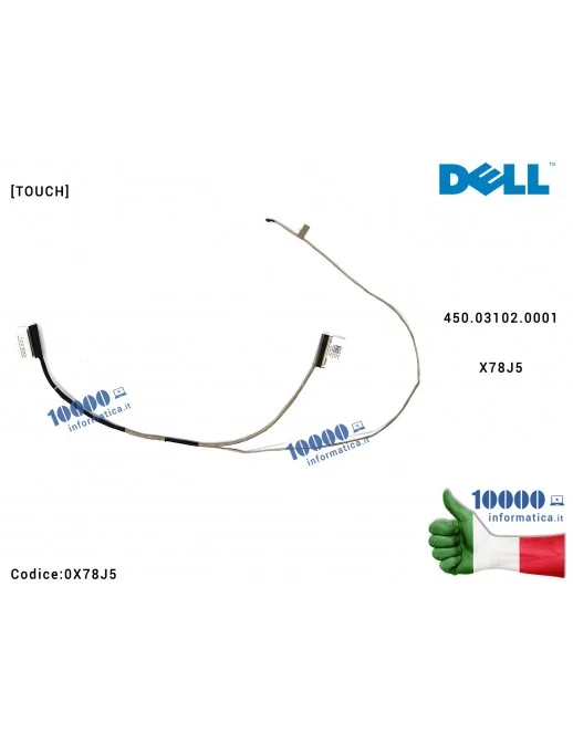 0X78J5 Cavo Flat LCD DELL Inspiron 3541 3542 3543 3549 7542 15-3000 [TOUCH] 450.03102.0001 X78J5 0X78J5 CN-0X78J5