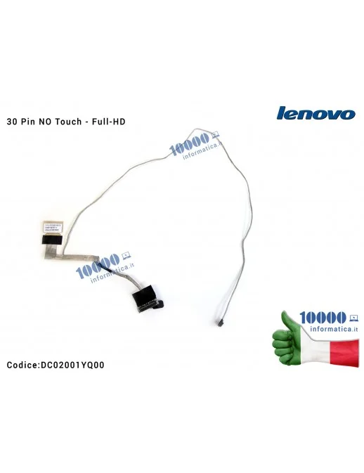 DC02001YQ00 Cavo Flat LCD LENOVO IdeaPad Y50-70 (30 Pin NO Touch - Full-HD) ZIVY2 LVDS CABLE NON TS HONG-LIN (CQQS) DC02001YQ...