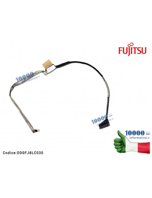 DD0FJ8LC030 Cavo Flat LCD FUJITSU [VERS. 1] LifeBook LH532 AH532 AH522 LH522 DD0FJ8LC020 DD0FJ8LC030
