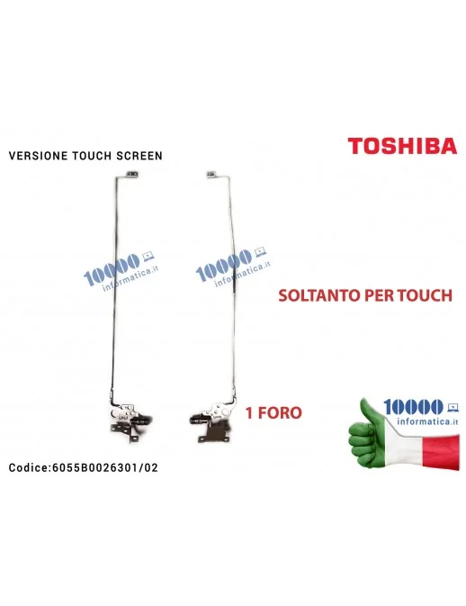 Cerniere Hinges Cerniera TOSHIBA Satellite L50-A L55-A (MODELLO TOUCH SCREEN) [COPPIA] 6055B0026301 6055B0026302