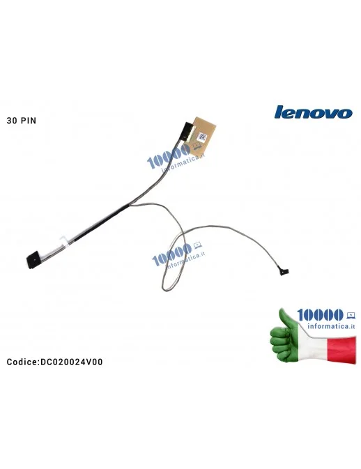 DC020024V00 Cavo Flat LCD LENOVO (25 cm) IdeaPad 500-15ISK Z41-70 Z51-70 [30 PIN] DC020024V00