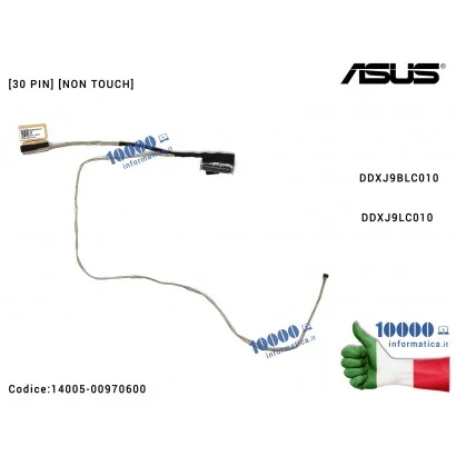 14005-00970600 Cavo Flat LCD ASUS (30 PIN) A551L S551 K551 S551L K551L S551LA S551LB S551LN V551 [NON TOUCH] DDXJ9BLC010 DDXJ...