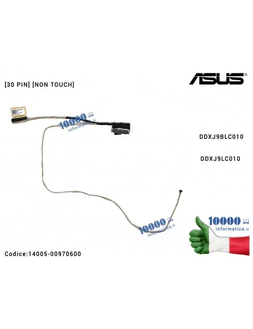 14005-00970600 Cavo Flat LCD ASUS (30 PIN) A551L S551 K551 S551L K551L S551LA S551LB S551LN V551 [NON TOUCH] DDXJ9BLC010 DDXJ...