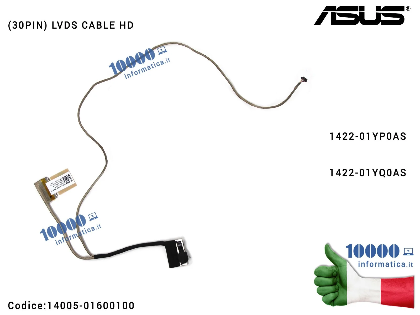 14005-01600100 Cavo Flat LCD (HD) (30 PIN) ASUS F302L F302LA P302U X302L X302LA X302LJ X302U X302UA X302UJ X302UV 1422-01YP0AS