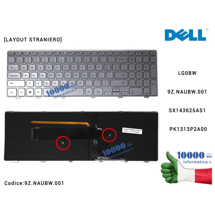 Tastiera Straniera DELL Inspiron 15-7000 Series 7537 (SILVER) LG0BW 9Z.NAUBW.001 SX143625AS1 PK1313P2A00 [RETROILLUMINATA]