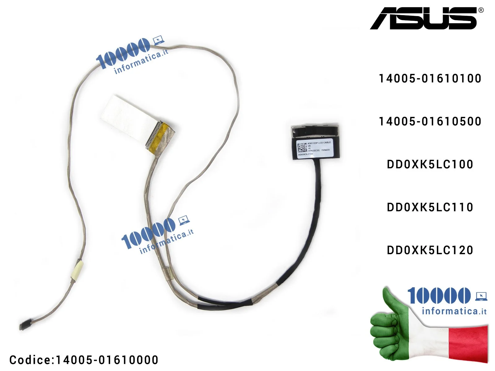 14005-01610000 Cavo Flat LCD ASUS K501L K501LB K501LX 14005-01610100 14005-01610500 DD0XK5LC100 DD0XK5LC110 DD0XK5LC120