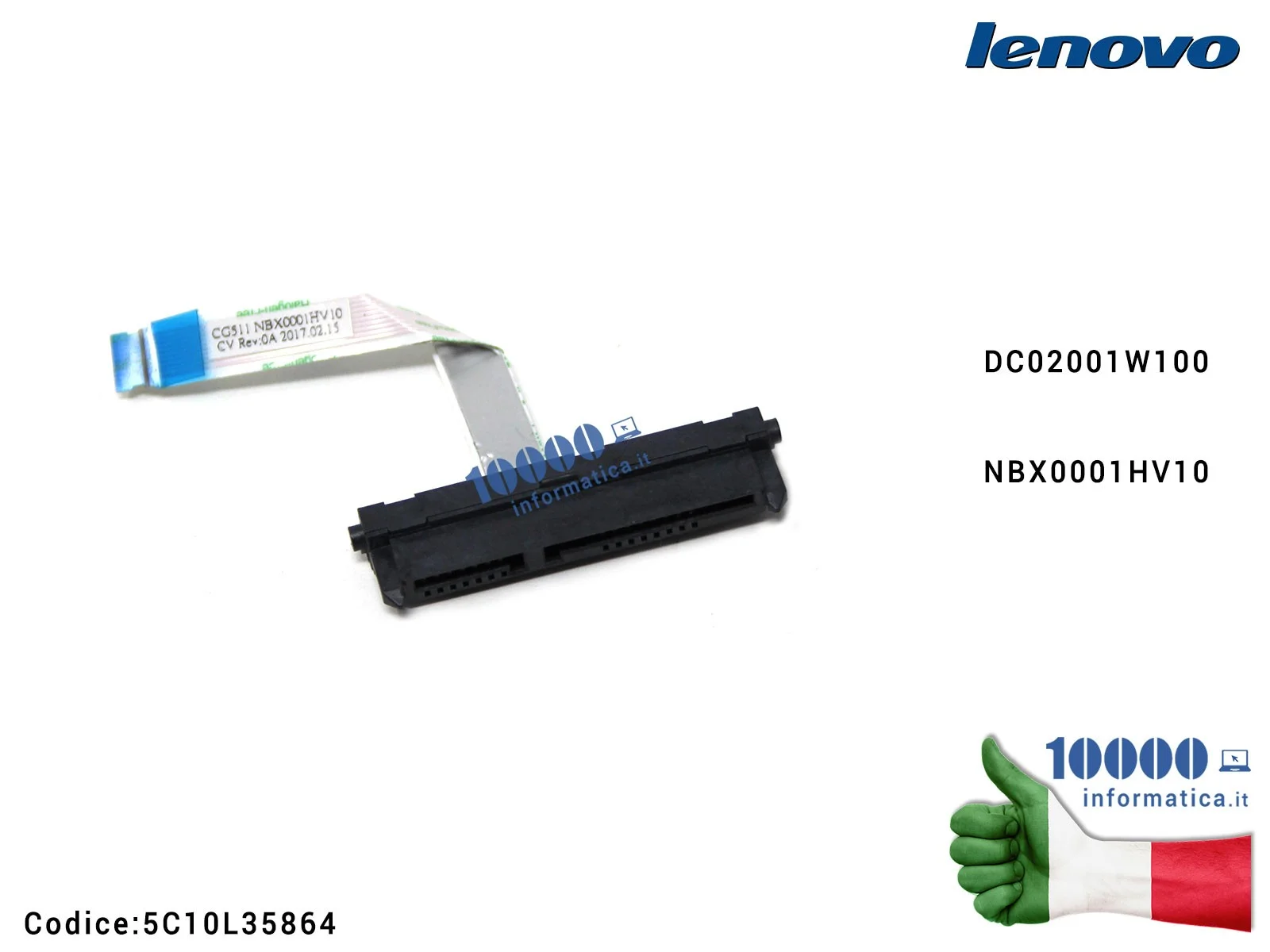 5C10L35864 Cavo Connettore FFC Hard Disk HDD SATA LENOVO IdeaPad 310-15IKB 510-15ISK DC02001W100 NBX0001HV10