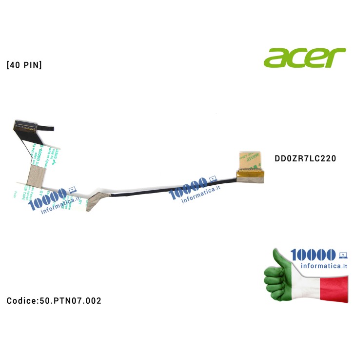 Cavo Flat LCD ACER [30 PIN] Aspire 5820 5745 5745G 5745Z 5553 5820T DD0ZR7LC220 50.PTN07.002 50PTN07002