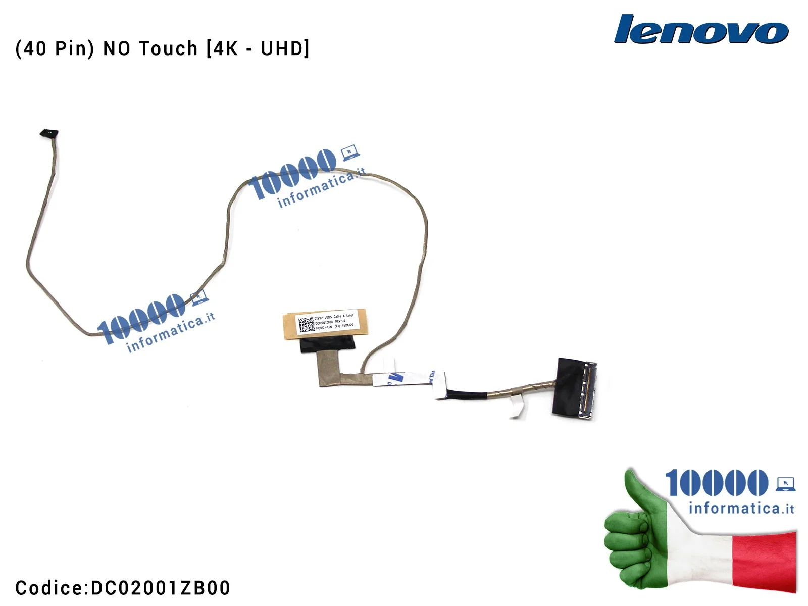DC02001ZB00 Cavo Flat LCD LENOVO IdeaPad Y50-70 Y50-80 (40 Pin NO Touch - 4K UHD) DC02001ZB00