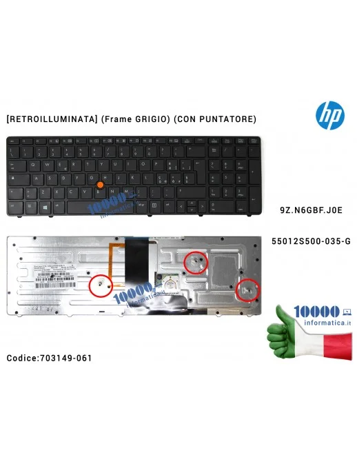 703149-061 Tastiera Italiana Retroilluminata HP EliteBook 8560W 8570W (Frame NERO) (CON PUNTATORE) 9Z.N6GBF.J0E 55012S500-035-G