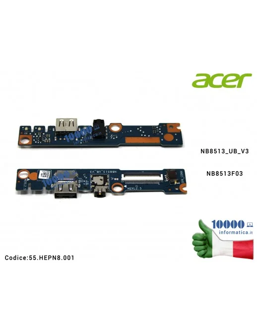 55.HEPN8.001 Connettore I/O USB Board ACER Aspire A514-52 A514-52G A315-22G A315-22 A315-34 Swift S40-51 NB8513_UB_V3 NB8513F03