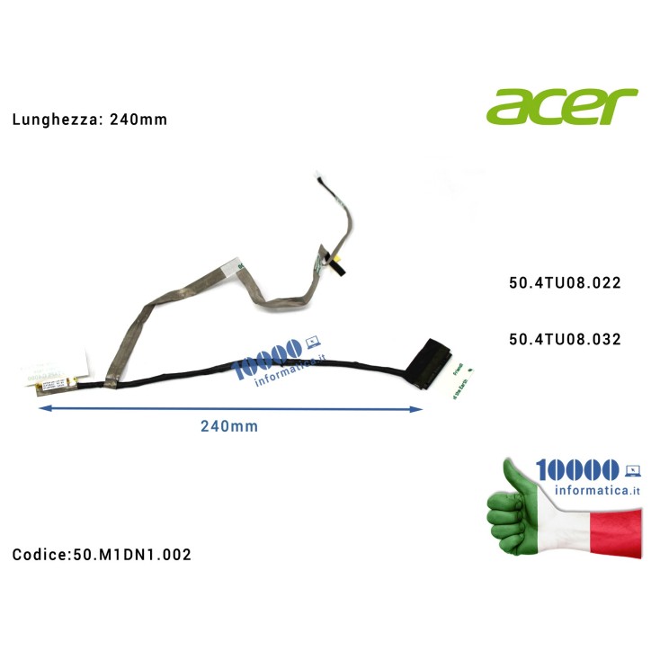 Cavo Flat LCD ACER [240mm] Aspire V5-431 V5-471 V5-531G V5-571G (240mm) 50.4TU08.02250.4TU08.032 VA41 WISTRON LVDS CABLE