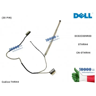 THRH4 Cavo Flat LCD DELL Latitude E6440 VAL90 (30 PIN) DC02C009R00 THRH4 0THRH4 CN-0THRH4