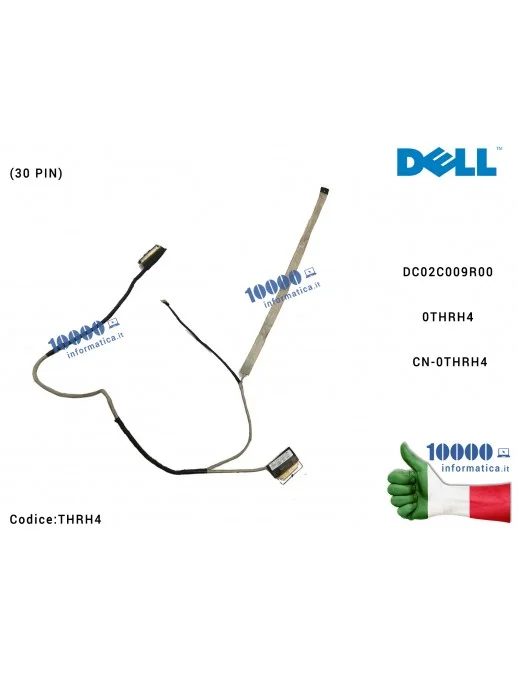 THRH4 Cavo Flat LCD DELL Latitude E6440 VAL90 (30 PIN) DC02C009R00 THRH4 0THRH4 CN-0THRH4