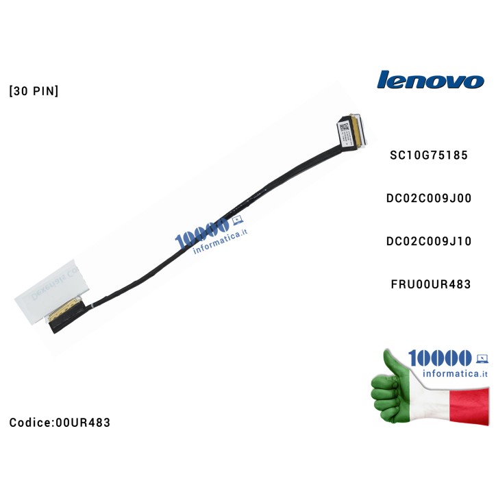 Cavo Flat LCD LENOVO ThinkPad T470 A475 CT470 [30 PIN] DC02C009J00 DC02C009J10 FRU00UR483 SC10G75185