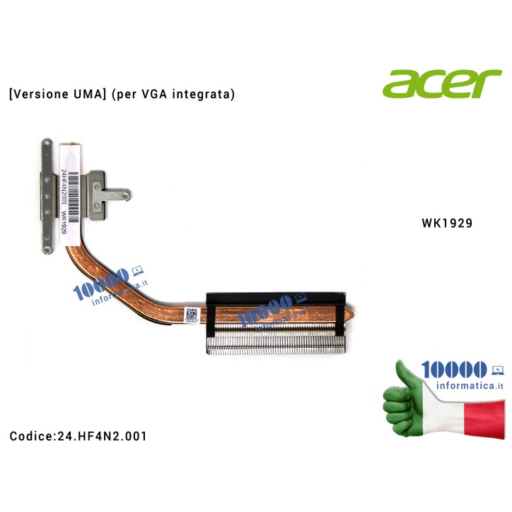 Dissipatore Heatsink ACER Aspire A515-43 A315-420 [Versione UMA] (per VGA integrata) WK1929