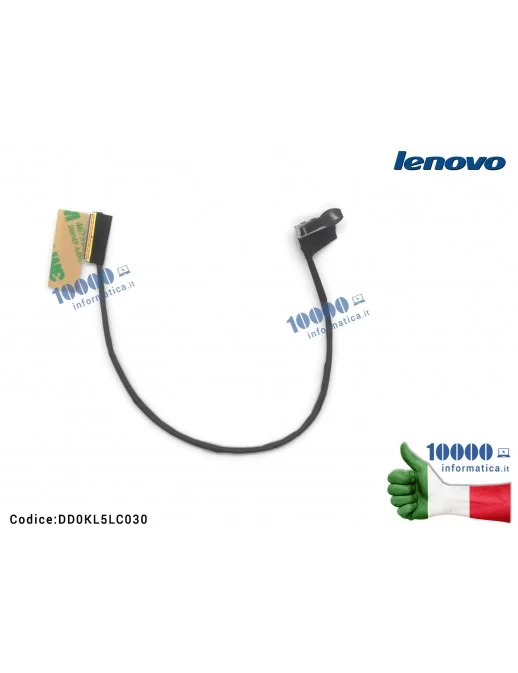 DD0KL5LC030 Cavo Flat LCD LENOVO Z370 Z370A DD0KL5LC030