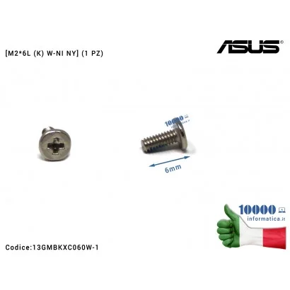13GMBKXC060W-1 Vite Di Fissaggio Notebook [M2*6L (K) W-NI NY] (1 PZ) ASUS 13GMBKXC060W-1