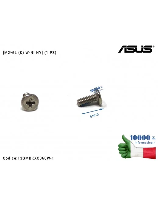 13GMBKXC060W-1 Vite Di Fissaggio Notebook [M2*6L (K) W-NI NY] (1 PZ) ASUS 13GMBKXC060W-1