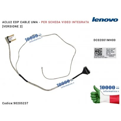 90205237 Cavo Flat LCD LENOVO IdeaPad G50 [Versione 2] G50-30 G50-45 G50-70 Z50-45 Z50-70 ACLU2 EDP CABLE UMA [VGA INTEGRATA]...