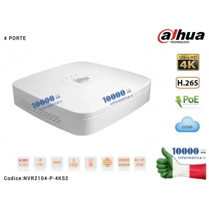 NVR2104-P-4KS2 Videoregistratore DAHUA NVR 4 canali IP 4K ULTRA HD fino a 8MP H.265 P2P 4 porte PoE alloggia 1 HDD Ingressi A...