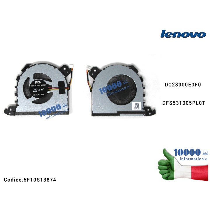 Ventola Fan CPU LENOVO IdeaPad L340 L340-15API L340-15IWL (81LH) L340-17IRH L3-15ITL6 (82HL) L3-15IML05 (81Y3) DC28000E0F0 DFS53 Ventola Fan CPU LENOVO IdeaPad L340 L340-15API L340-15IWL (81LH) L340-17IRH L3-15ITL6 (82HL) L3-15IML05 (81Y3) DC28000E0F0 DFS53