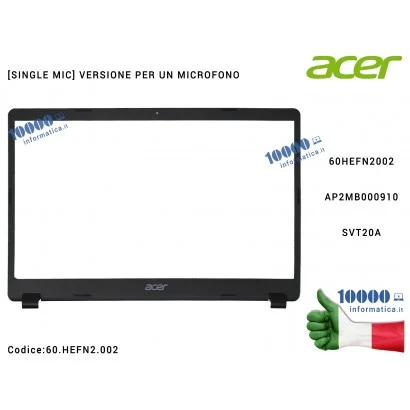 60.HEFN2.002 Cornice Display Bezel LCD ACER Aspire A315-42 A315-54 A315-54K Extensa 215-51 AP2MB000910 AP2MB000900 SVT20A 60....