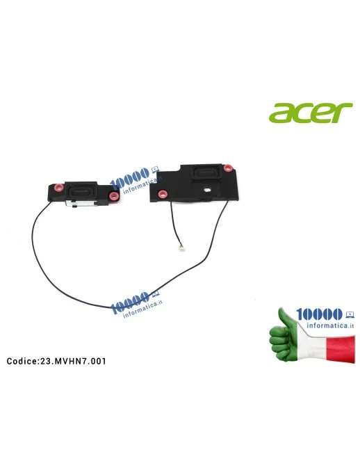 23.MVHN7.001 Altoparlanti Speaker Audio (COPPIA) ACER Acer Aspire E5-522 E5-532G E5-573 F5-521 F5-571G F5-572G V3-574 V3-575 ...