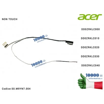 50.M9YN7.004 Cavo Flat LCD ACER Aspire V7-581 V5-573 V5-573PG V5-573G V5-573P V5-572 V5-572G V5-552 [NON TOUCH] DD0ZRKLC000 D...