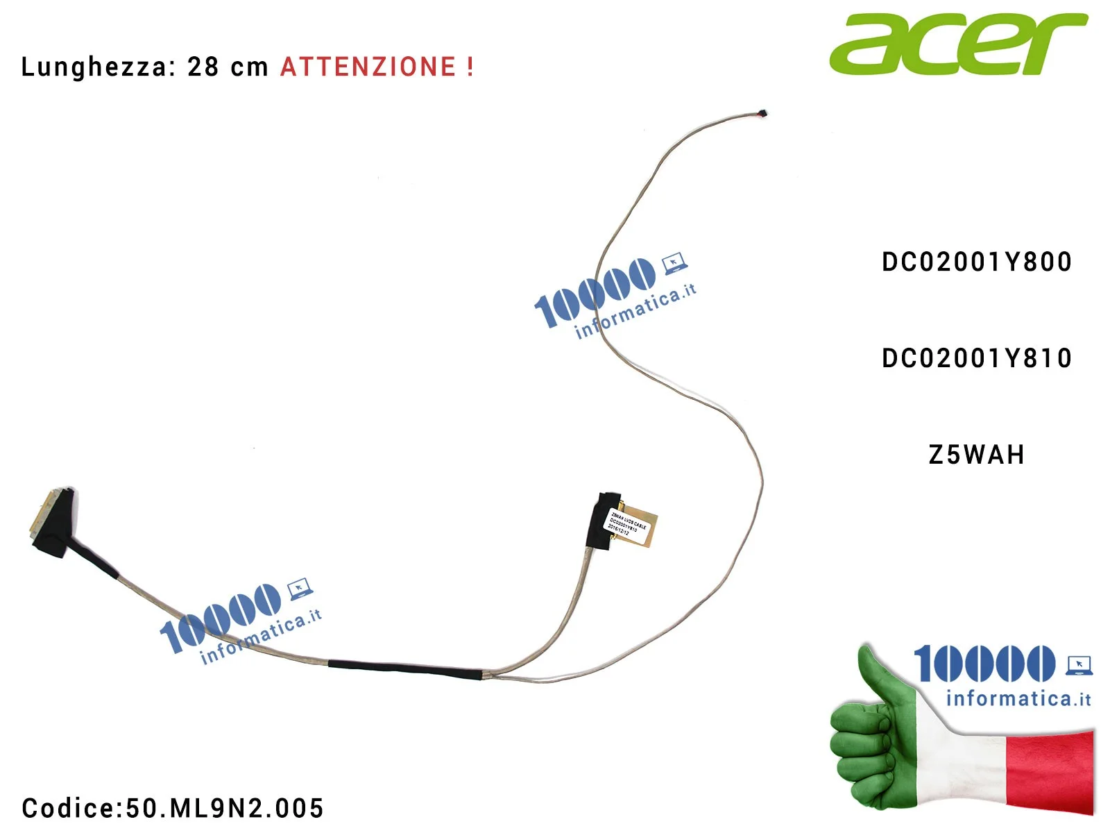 50.ML9N2.005 Cavo Flat LCD ACER DC02001Y810 DC02001Y800 Aspire E5-511G E5-571G E5-572G E5-531 E5-531G E5-551 V3-572 V3-572G E...