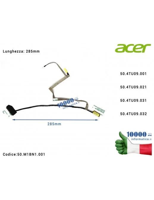 50.M1BN1.001 Cavo Flat LCD ACER [246mm] Aspire V5-431 V5-471 V5-531G V5-571G (grafica integrata) 50.4TU09.03250.4TU09.031 50....