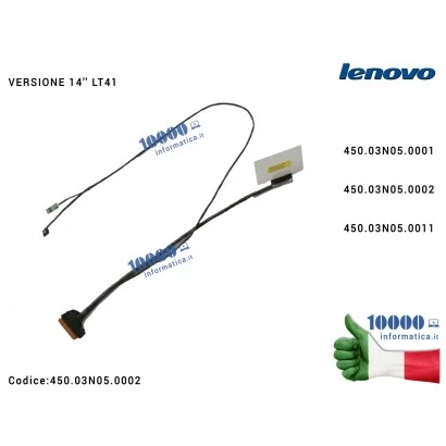 450.03N05.0002 Cavo Flat LCD LENOVO IdeaPad S41-70 U41-70 S41-75-35 I2000 300S-14ISK 500S-14ISK 14'' LT41 450.03N05.0001 450....