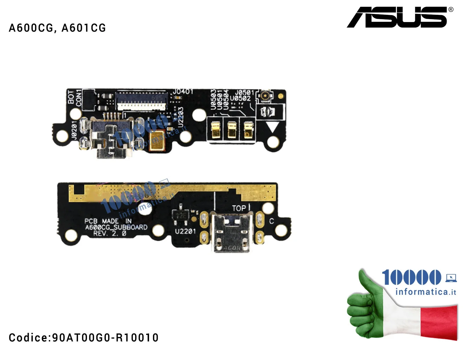 90AT00G0-R10010 Connettore USB DC Power Board ASUS ZenFone 6 A600CG (T00G) A601CG (Z002)