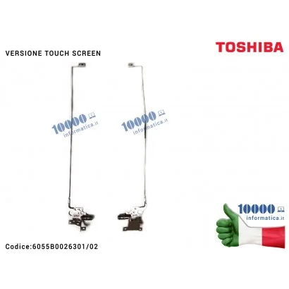 6055B0026301/02 Cerniere Hinges Cerniera TOSHIBA Satellite L50-A L55-A (MODELLO TOUCH SCREEN) [COPPIA] 6055B0026301 6055B0026302